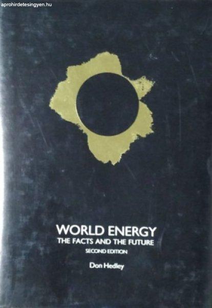World Energy - The Facts and the Future (2nd ed.) - Don Hedley