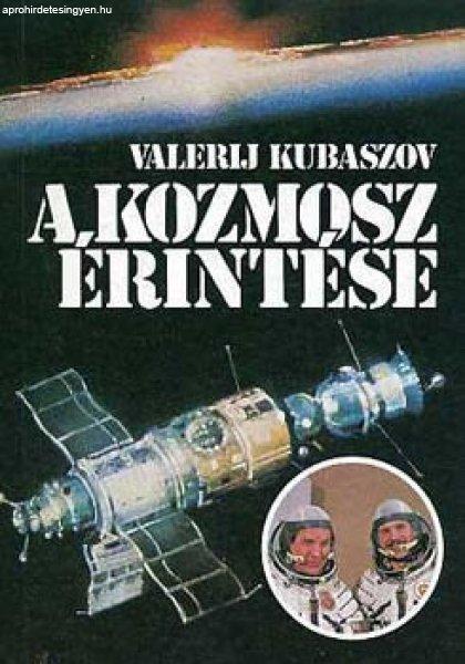 A kozmosz érintése - Valerij Kubaszov
