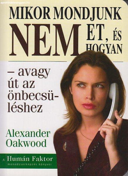 Mikor mondjunk nemet, és hogyan - Alexander Oakwood