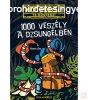 1000 VESZLY A DZSUNGELBEN