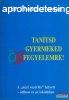 Dr. Thomas Gordon - Tantsd gyermeked nfegyelemre!