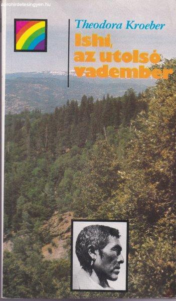 ISHI, AZ UTOLSÓ VADEMBER
