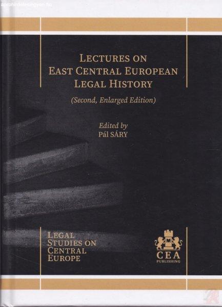 LECTURES ON EAST CENTRAL EUROPEAN LEGAL HISTORY