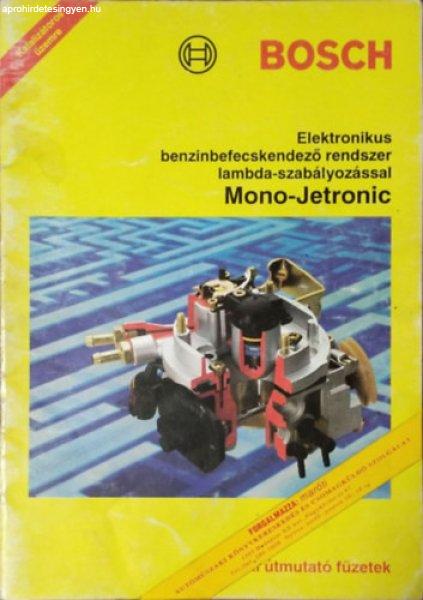 Elektronikus benzinbefecskendező rendszer lambda-szabályozással -
Mono-Jetronic - 