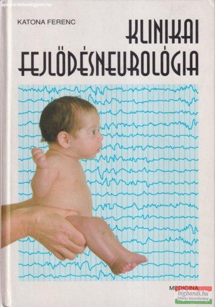 Dr. Katona Ferenc - Klinikai fejlődésneurológia