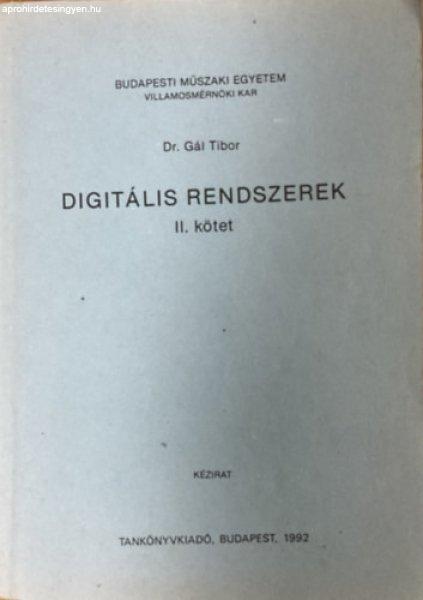 Digitális rendszerek II. kötet - Gál Tibor