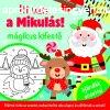 Itt van a Mikuls - mgikus kifest - ajndk ecsettel