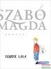 Szab Magda - Tndr Lala