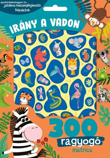 Irány a vadon - 300 ragyogó matricával