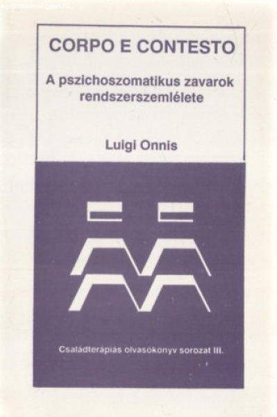 A pszichoszomatikus zavarok rendszerszemlélete - Luigi Onnis