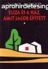 Wass Albert: Eliza s a hz, amit Jacob ptett szpsghibs