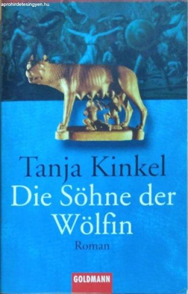 Die Söhne der Wölfin - Tanja Kinkel