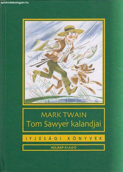 Tom Sawyer kalandjai - Mark Twain