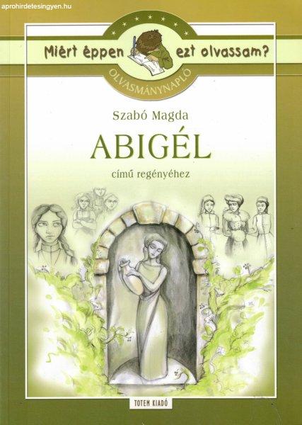 Olvasmánynapló Szabó Magda Abigél című regényéhez