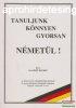 Dr. Ernst Hckel - Tanuljunk knnyen, gyorsan nmetl!