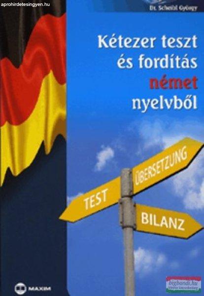 Dr. Scheibl György - Kétezer teszt és fordítás német nyelvből