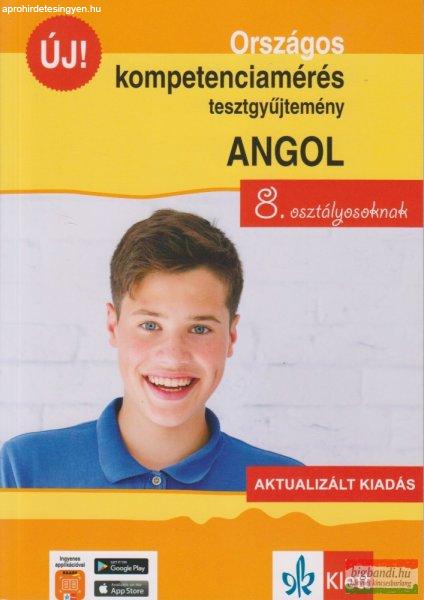 Országos kompetenciamérés tesztgyűjtemény angol nyelv – 8.
osztályosoknak – Aktualizált kiadás +Applikáció
