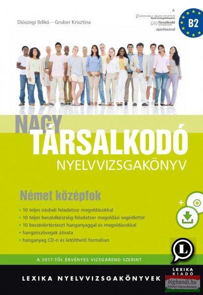 Diószegi Ildikó, Gruber Krisztina - Nagy társalkodó nyelvvizsgakönyv -
Német középfok