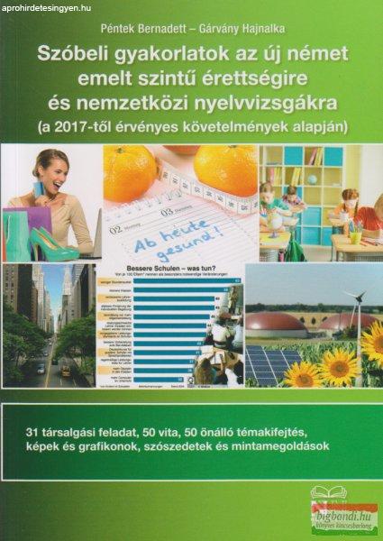 Péntek Bernadett, Gárvány Hajnalka - Szóbeli gyakorlatok az új német emelt
szintű érettségire és nemzetközi nyelvvizsgákra