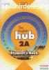 The English Hub 2A Student&#039;s Book
