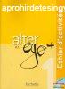 Alter Ego + 1 : Cahier d&#039;activits + CD audio 
