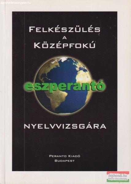Princz Oszkár - Felkészülés a középfokú eszperantó nyelvvizsgára