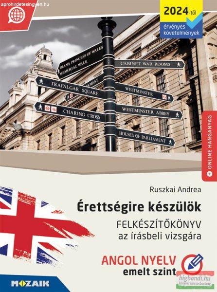 Érettségire készülök - Felkészítőkönyv az írásbeli vizsgára - Angol
nyelv, emelt szint - 2024-től érvényes - MS-3351U