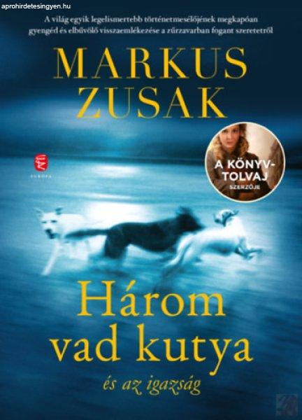 HÁROM VAD KUTYA ÉS AZ IGAZSÁG