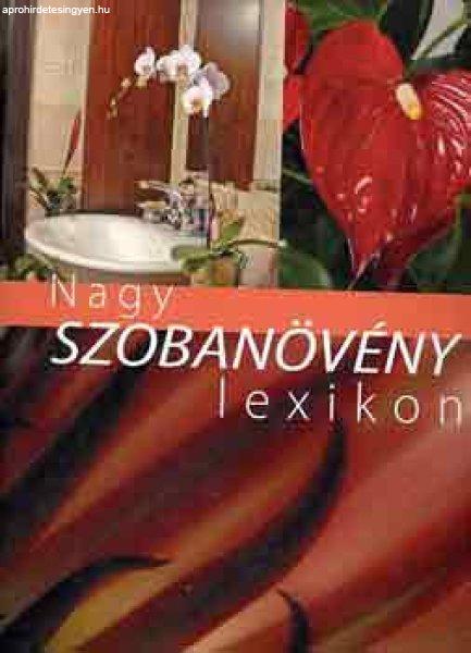 Nagy szobanövény lexikon - Dr. Váczi-Nagy-Dede-Illyés