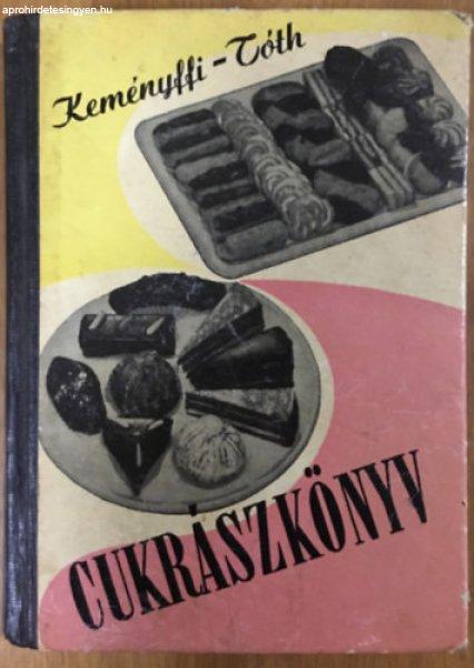 Cukrászkönyv - Keményffy Gábor; Tóth Illés