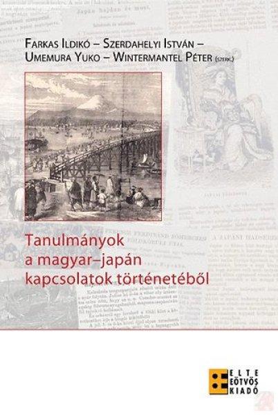TANULMÁNYOK A MAGYAR-JAPÁN KAPCSOLATOK TÖRTÉNETÉBŐL