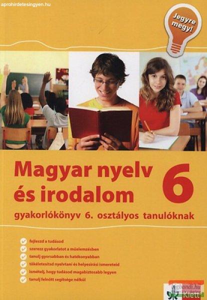 Magyar nyelv és irodalom gyakorlókönyv 6. osztályos tanulóknak - Jegyre
megy!