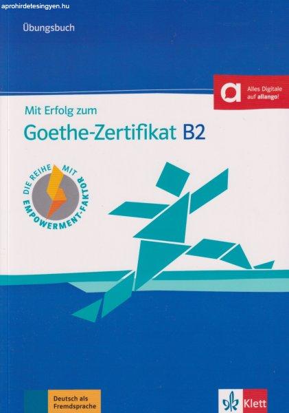 Mit Erfolg zum Goethe Zertifikat B2 Übungsbuch NEU