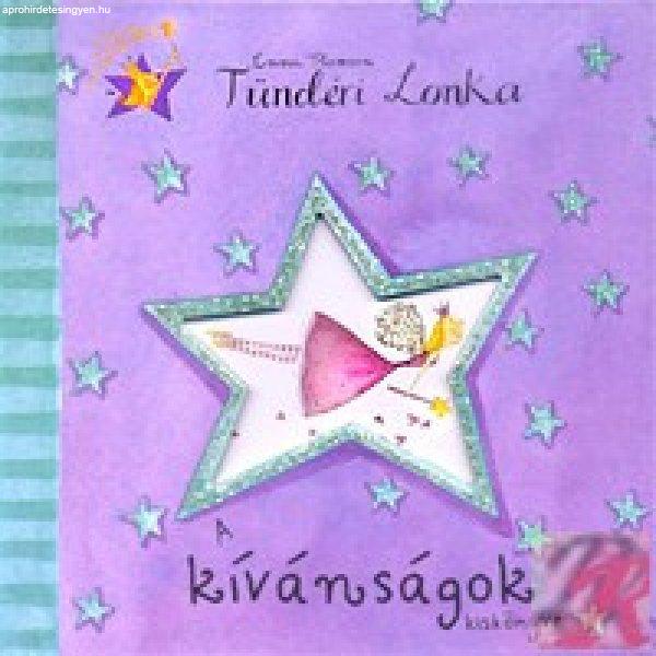 TÜNDÉRI LONKA. A KÍVÁNSÁGOK KISKÖNYVE