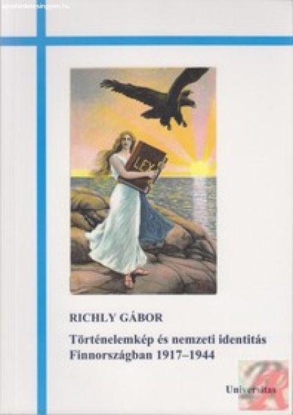 TÖRTÉNELEMKÉP ÉS NEMZETI IDENTITÁS FINNORSZÁGBAN 1917-1944