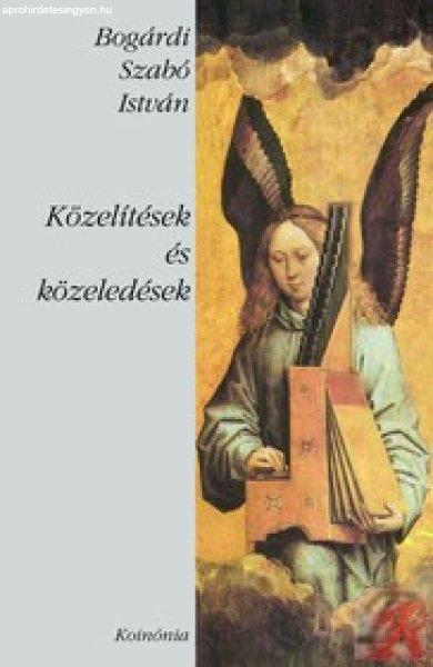 KÖZELÍTÉSEK ÉS KÖZELEDÉSEK