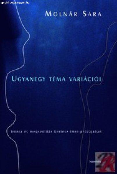 UGYANEGY TÉMA VARIÁCIÓI