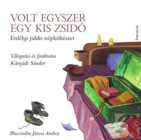 VOLT EGYSZER EGY KIS ZSIDÓ 