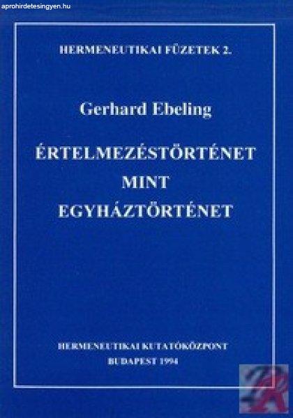 ÉRTELMEZÉSTÖRTÉNET MINT EGYHÁZTÖRTÉNET