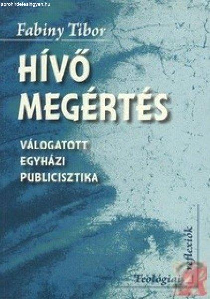 HÍVŐ MEGÉRTÉS