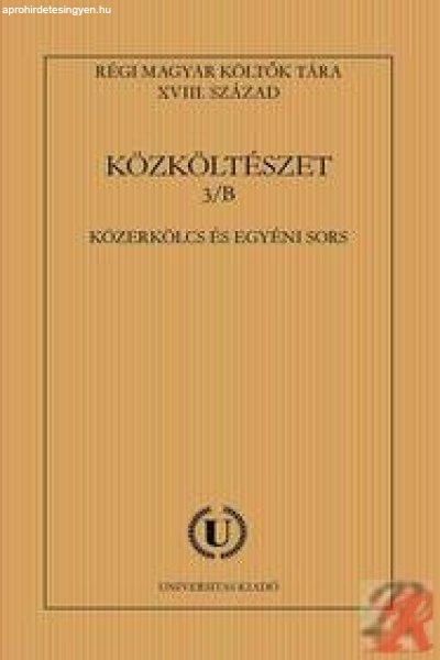 KÖZKÖLTÉSZET 3/B. KÖZERKÖLCS ÉS EGYÉNI SORS