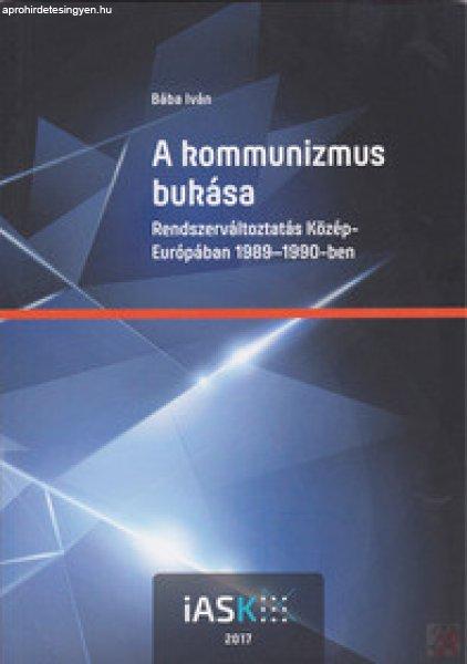A KOMMUNIZMUS BUKÁSA