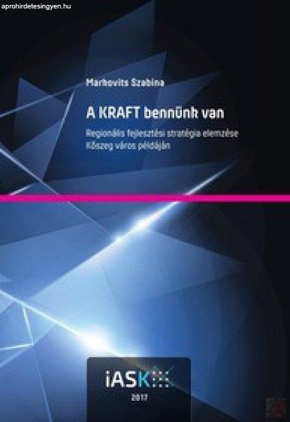 A KRAFT BENNÜNK VAN