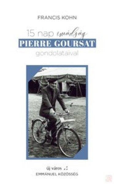 15 NAP IMÁDSÁG PIERRE GOURSAT GONDOLATAIVAL