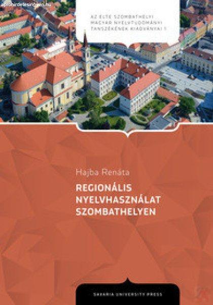REGIONÁLIS NYELVHASZNÁLAT SZOMBATHELYEN