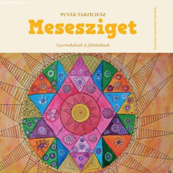 MESESZIGET GYERMEKEKNEK ÉS FELNŐTTEKNEK