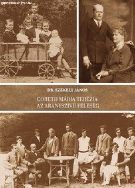 CORETH MÁRIA TERÉZIA - AZ ARANYSZÍVŰ FELESÉG