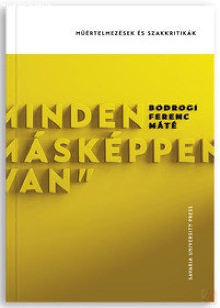 MINDEN MÁSKÉPPEN VAN
