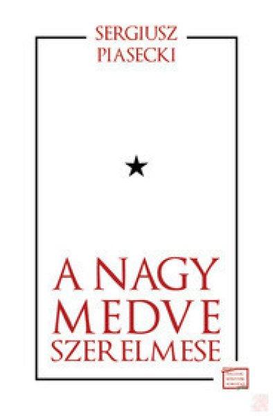 A NAGY MEDVE SZERELMESE
