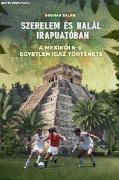SZERELEM ÉS HALÁL IRAPUATÓBAN